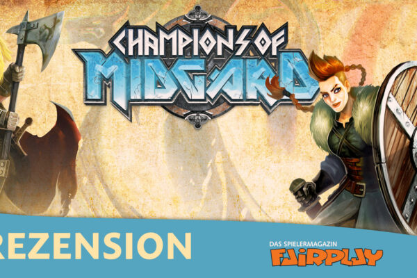 Fairplay 116 – Rezension: Champions of Midgard