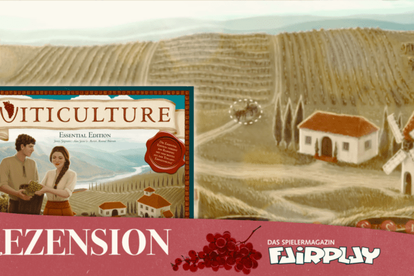 Fairplay 118 – Rezension: Viticulture